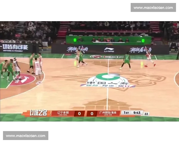 广东对决辽宁巅峰碰撞引爆新赛季篮球焦点之战全面来袭万众瞩目
